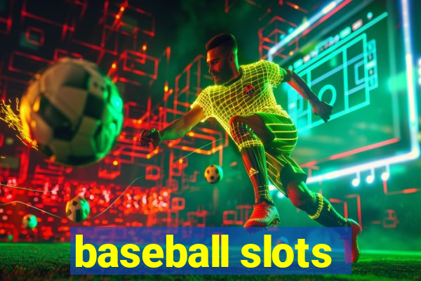 baseball slots