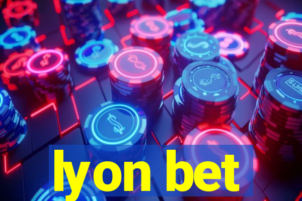 lyon bet