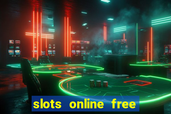 slots online free no download