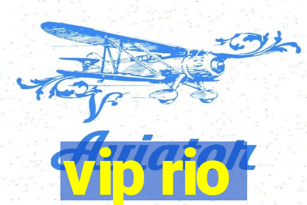 vip rio