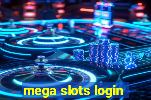 mega slots login