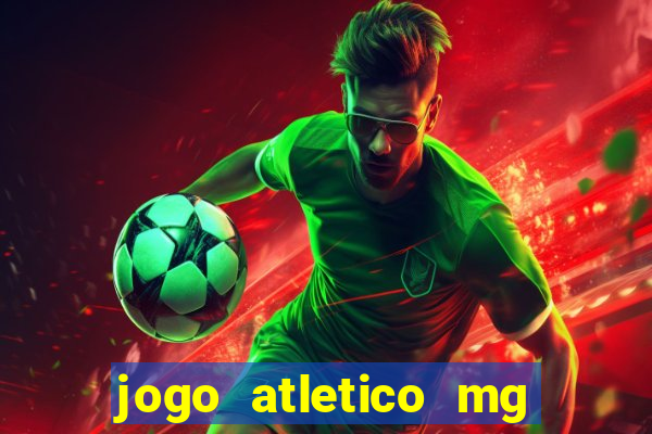 jogo atletico mg hoje onde assistir