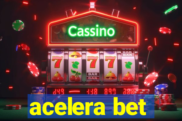 acelera bet