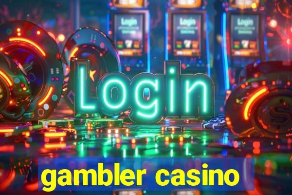 gambler casino