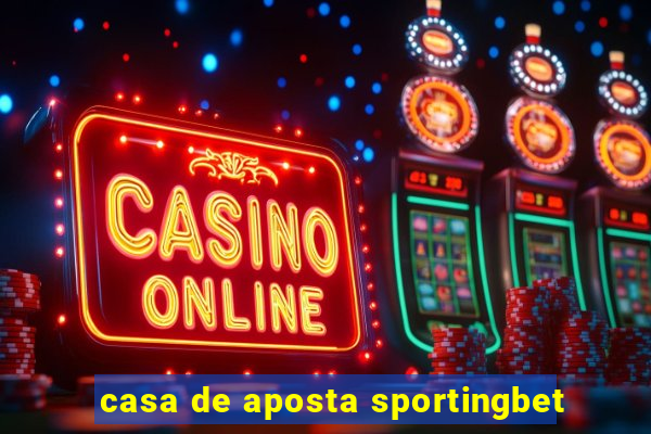 casa de aposta sportingbet