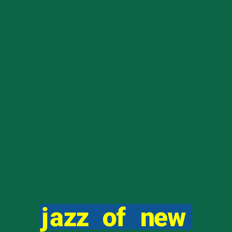 jazz of new orleans slot