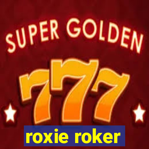 roxie roker