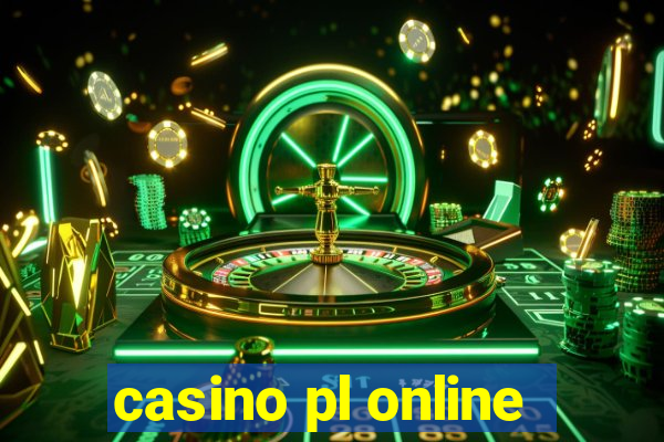 casino pl online