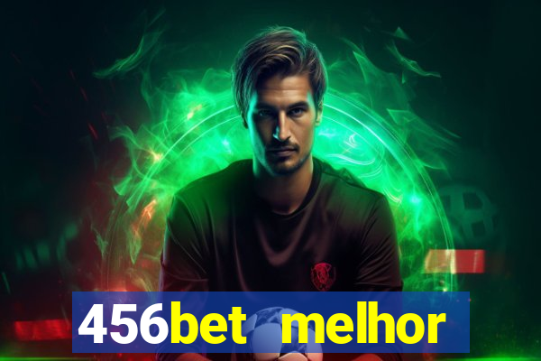 456bet melhor horário para jogar