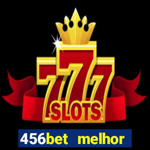 456bet melhor horário para jogar