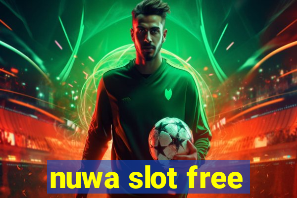 nuwa slot free