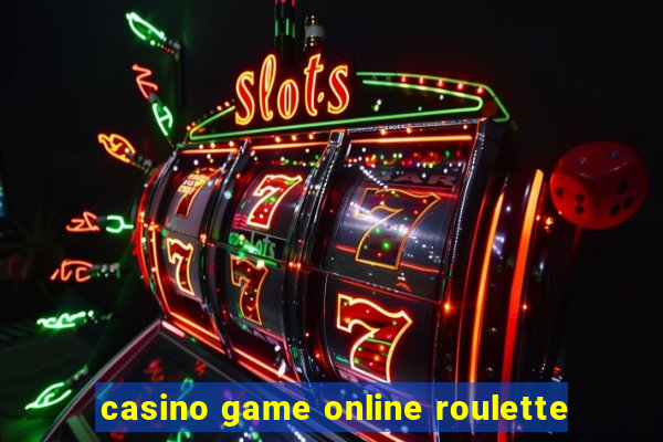 casino game online roulette