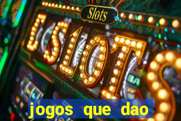 jogos que dao dinheiro sem depósito