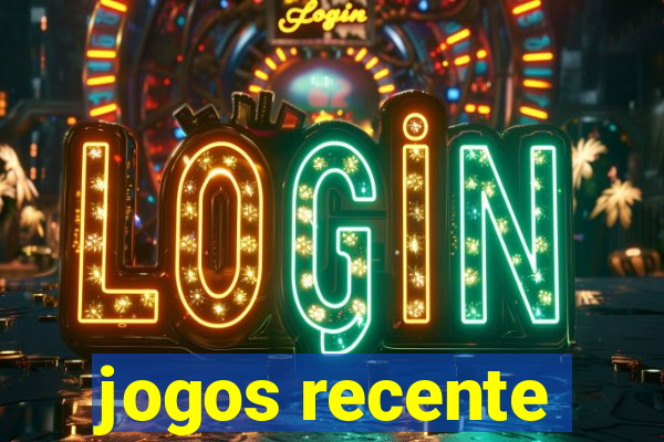 jogos recente