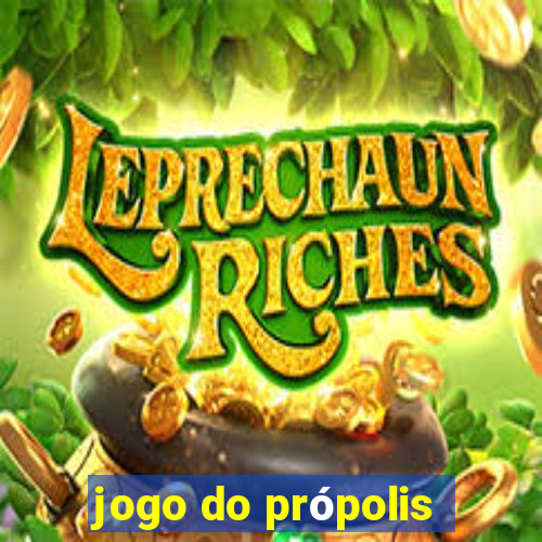 jogo do própolis