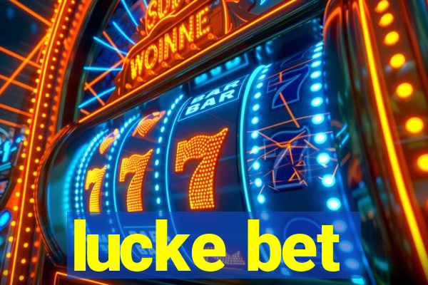 lucke bet