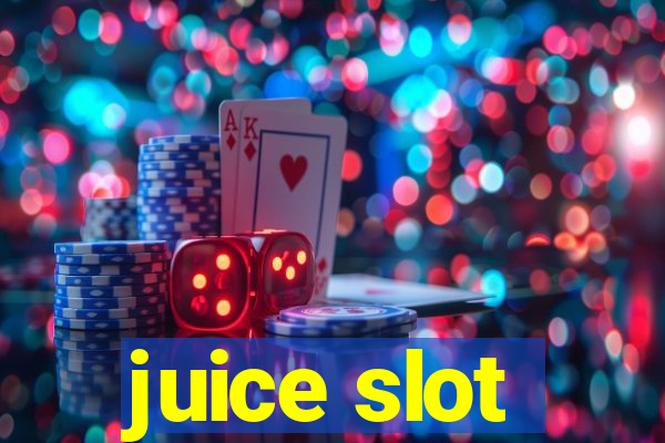 juice slot