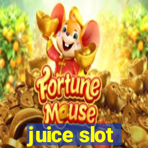 juice slot