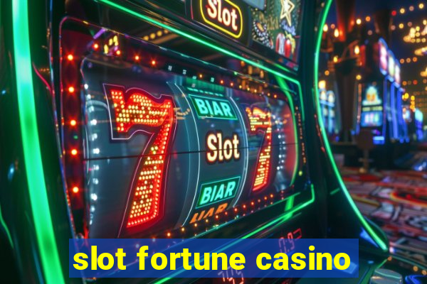 slot fortune casino