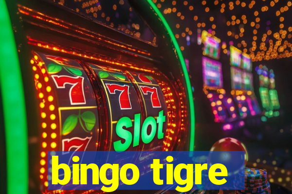 bingo tigre