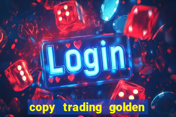 copy trading golden lucky box