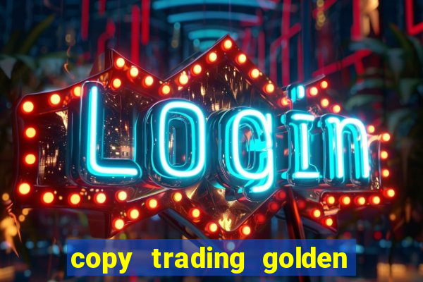 copy trading golden lucky box