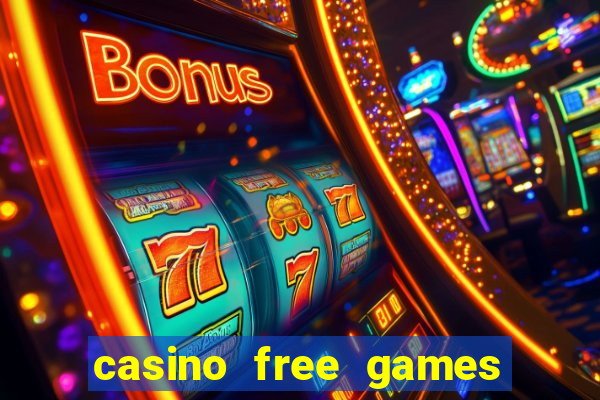 casino free games slot machines