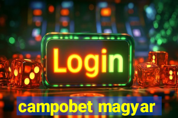 campobet magyar