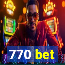 770 bet