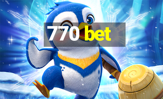 770 bet