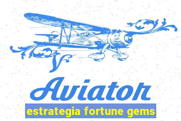 estrategia fortune gems