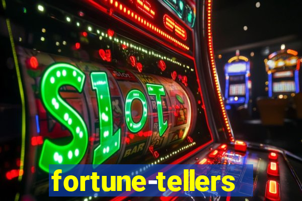 fortune-tellers