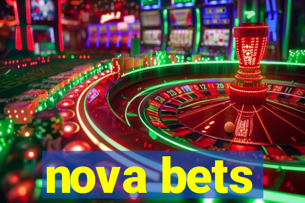 nova bets