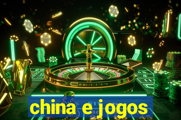 china e jogos