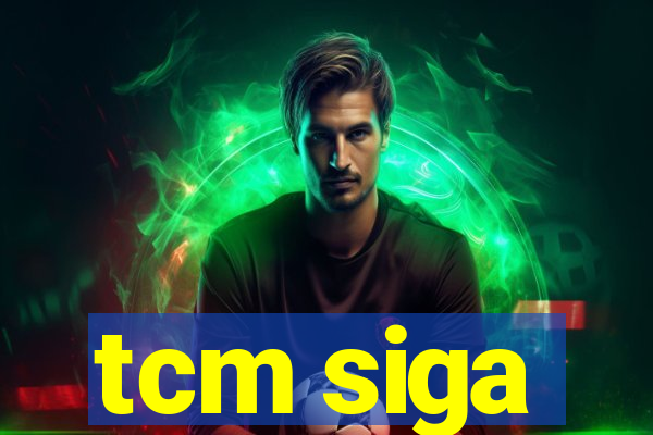 tcm siga