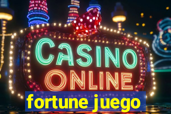 fortune juego