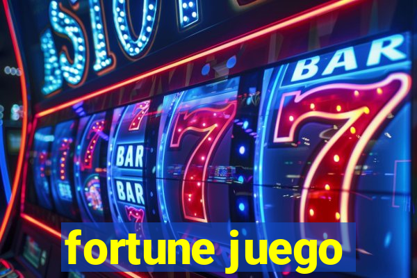 fortune juego