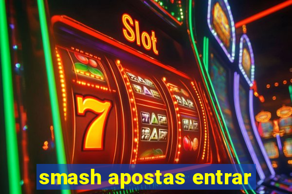 smash apostas entrar