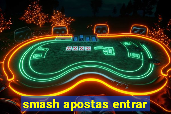 smash apostas entrar