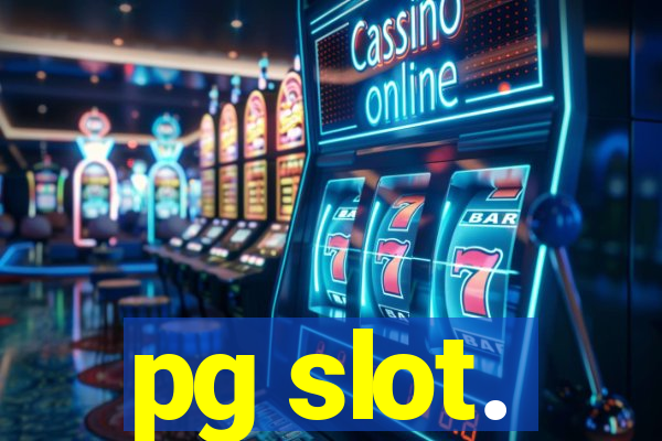 pg slot.