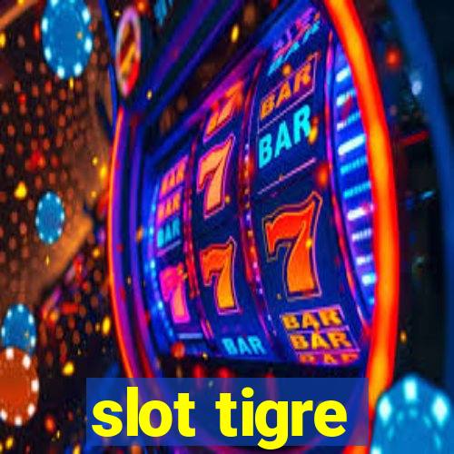 slot tigre