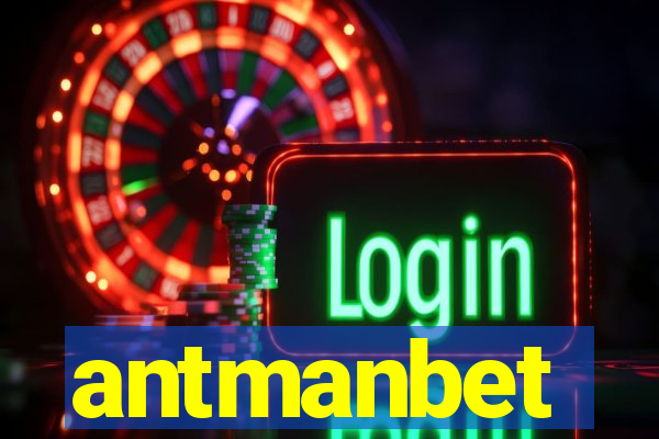 antmanbet