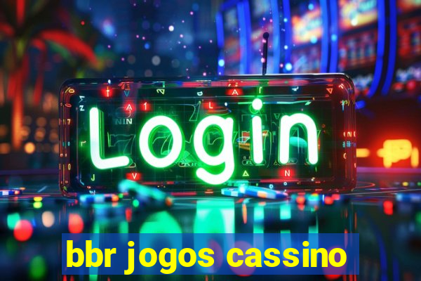 bbr jogos cassino