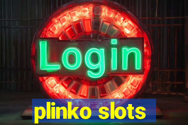 plinko slots