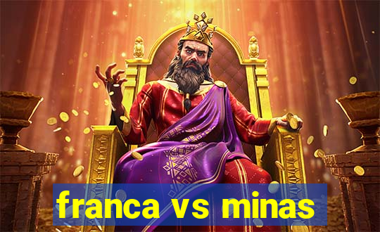 franca vs minas