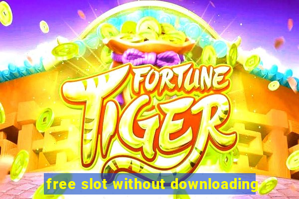 free slot without downloading