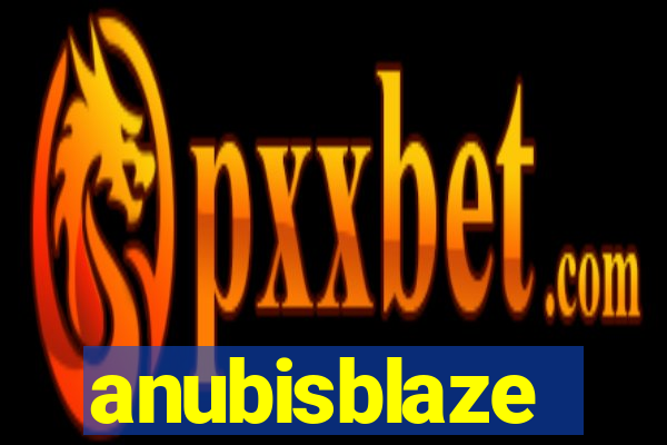 anubisblaze