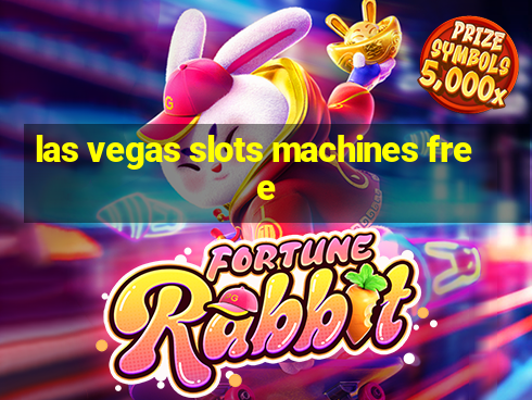 las vegas slots machines free