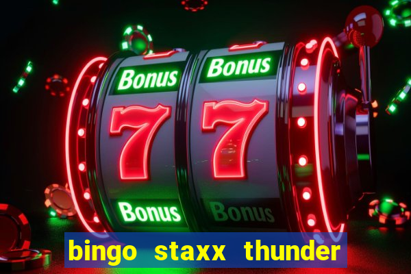 bingo staxx thunder power slot free play