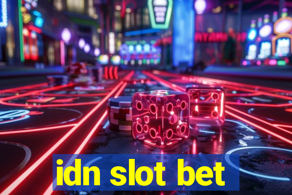 idn slot bet